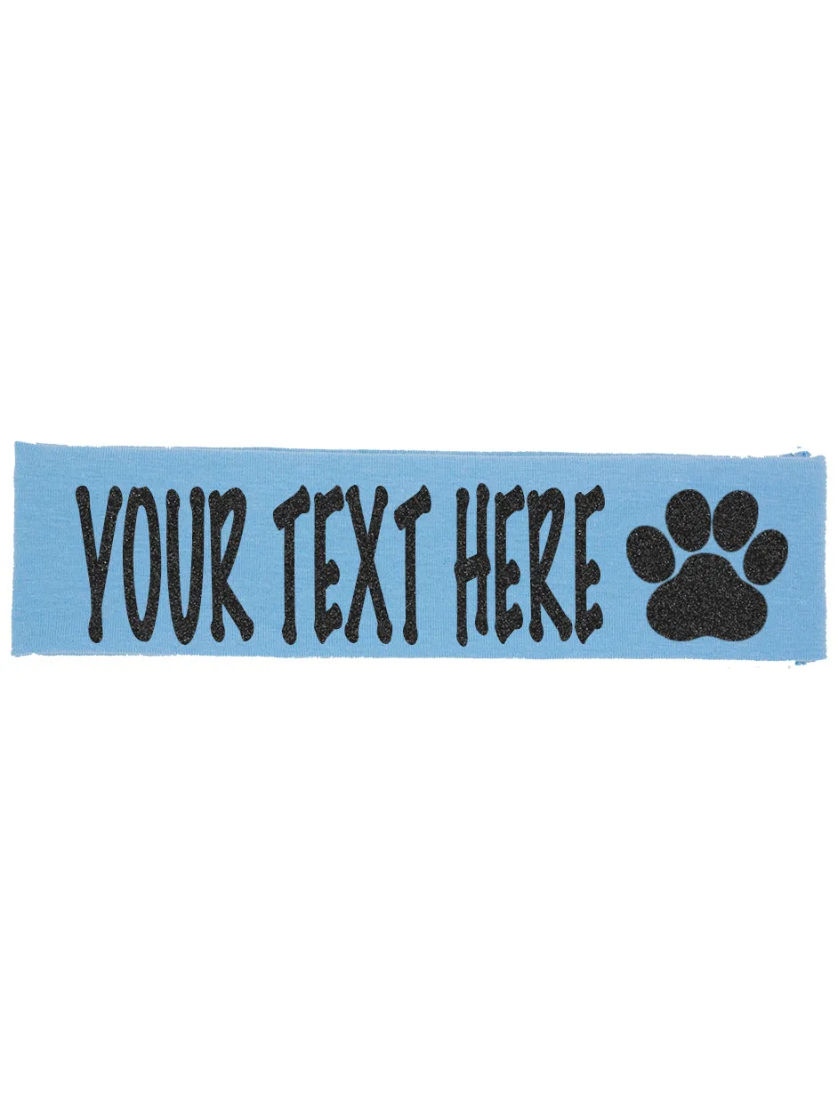 Custom Paw Headband (Cotton/Lycra) - Sparkle Letters!